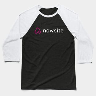 nowsite white letters Baseball T-Shirt